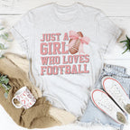 Just A Girl Who Loves Football Tee